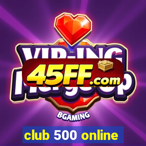club 500 online